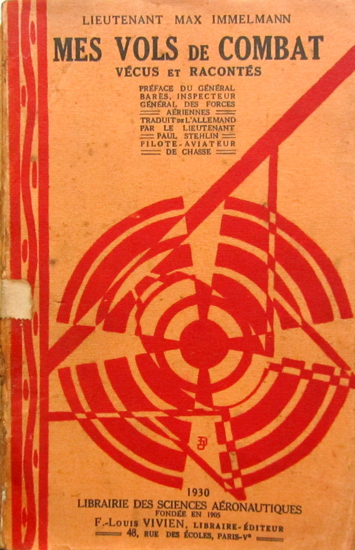 Couverture de IMMELMANN MES VOLS DE COMBATS VECUS ET RACONTES PAR MAX IMMELMANN