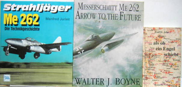Couverture de ME 262 STRAHIJAGER DIE TECHNIKGESCHICHTE  MESSERSCHMITT ME 262 TURBINEN JAGER-ARROW TO THE FUTURE-ALS OB EIN ENGEL SCHIEBT ROMAN