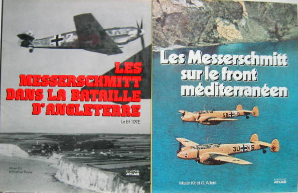 Couverture de LES MESSERSCHMITT DANS LA BATAILLE D'ANGLETERRE - ET SUR LE FRONT MEDITERRANEEN AU CHOIX