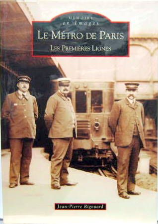Couverture de LE METRO DE PARIS  
LES PREMIERES LIGNES