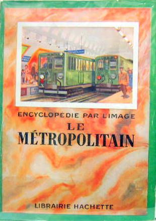 Couverture de LE METROPOLITAIN CHEZ HACHETTE EN 1950