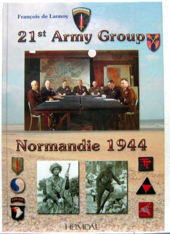 Couverture de 21 st ARMY GROUP NORMANDIE 1944