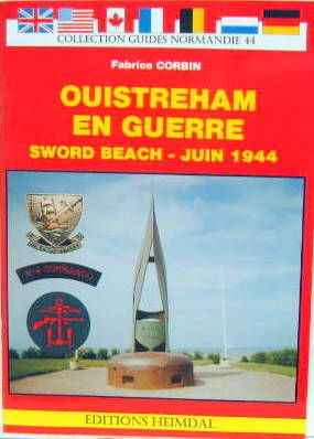 Couverture de OUISTREHAM EN GUERRE - SWORD BEACH - JUIN 1944