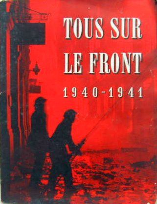 Couverture de TOUS SUR LE FRONT 1940-1941