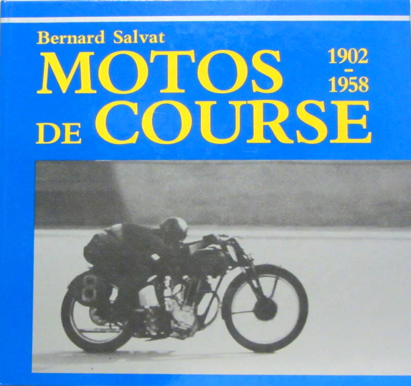 Couverture de 1902-1958 MOTOS DE COURSE DE B.SALVAT