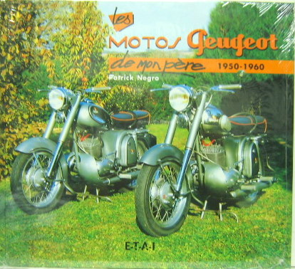 Couverture de LES MOTOS PEUGEOT DE MON PERE 1950-1960