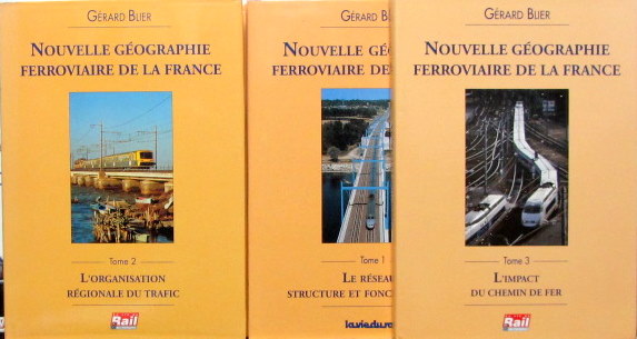 Couverture de 1993 NOUVELLE GEOGRAPHIE FERROVIERE DE LA FRANCE EN 3 VOLUMES