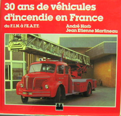 Couverture de 30 ANS DE VEHICULES D'INCENDIE EN FRANCE