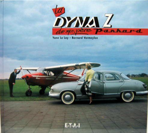 Couverture de LA PANHARD DYNA Z DE MON PERE