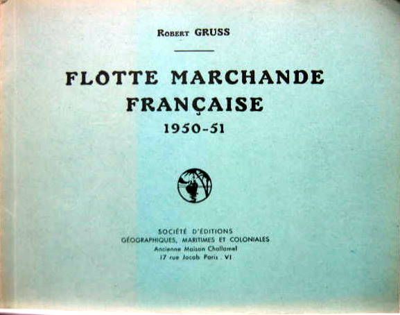 Couverture de FLOTTE MARCHANDE FRANCAISE - 1950-1951 + SON ADDITIF DE 1953
