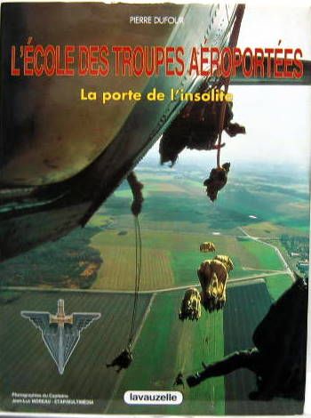 Couverture de L'ECOLE DES TROUPES AEROPORTEES - LA PORTE DE L'INSOLITE