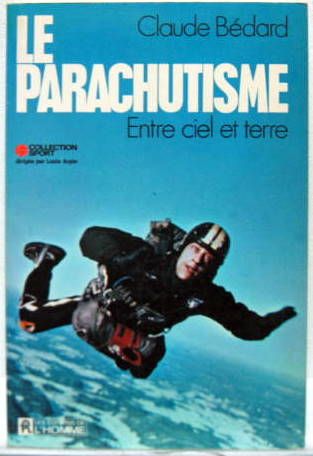 Couverture de LE PARACHUTISME - ENTRE CIEL ET TERRE