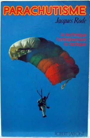 Couverture de PARACHUTISME - LA TECHNIQUE, L'ENTRAINEMENT, LA TACTIQUE
