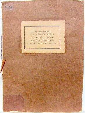 Couverture de 1925 PARIS DAKAR TOMBOUCTOU ALGER CASABLANCA PARIS PAR LES CAPITAINES ARRACHART ET LEMAITRE BOIS DE JACQUES BOULLAIRE SUR BREGUET XIX A MOTEUR RENAULT