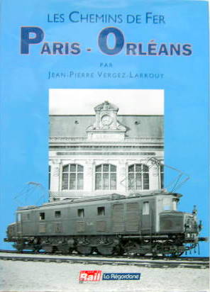 Couverture de LES CHEMINS DE FER PARIS-ORLEANS DE VERGEZ-LARROUY