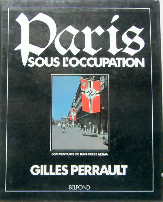 Couverture de PARIS SOUS L'OCCUPATION DE G.PERRAULT LIVRE AVEC SON EMBOITAGE