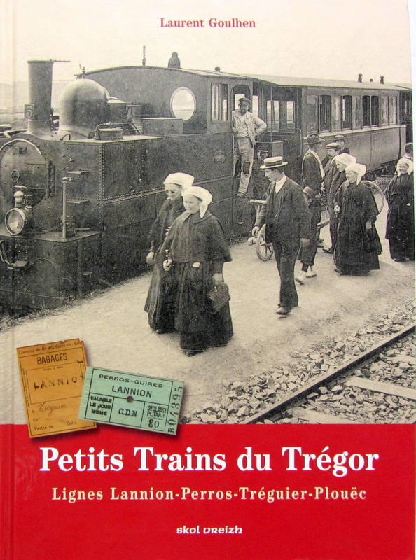 Couverture de PETITS TRAINS DU TREGOR LIGNES LANNION PERROS TREGUIER PLOUEC