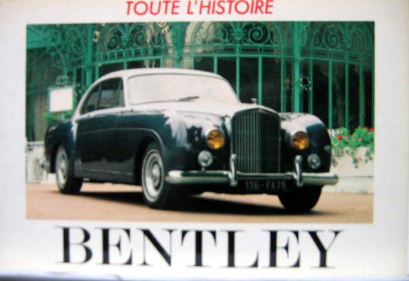 Couverture de BENTLEY - TOUTE L'HISTOIRE