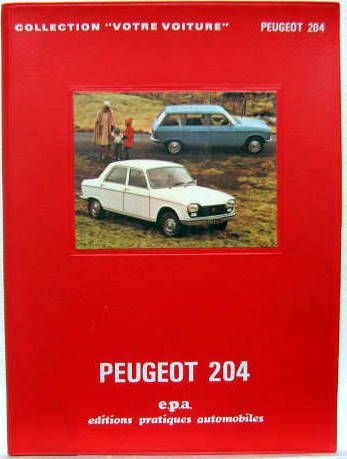 Couverture de PEUGEOT 204 DEPUIS MODÈLES 1965 - COLLECTION VOTRE VOITURE