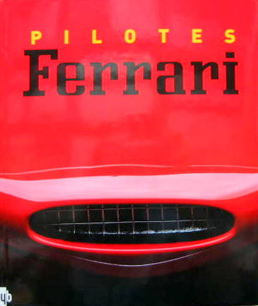 Couverture de PILOTES FERRARI 25 PILOTES D'ASCARI A MASSA EN FRANCAIS