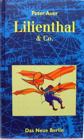 Couverture de LILIENTHAL - EINE GESCHICHTE VOM FLIEGEN