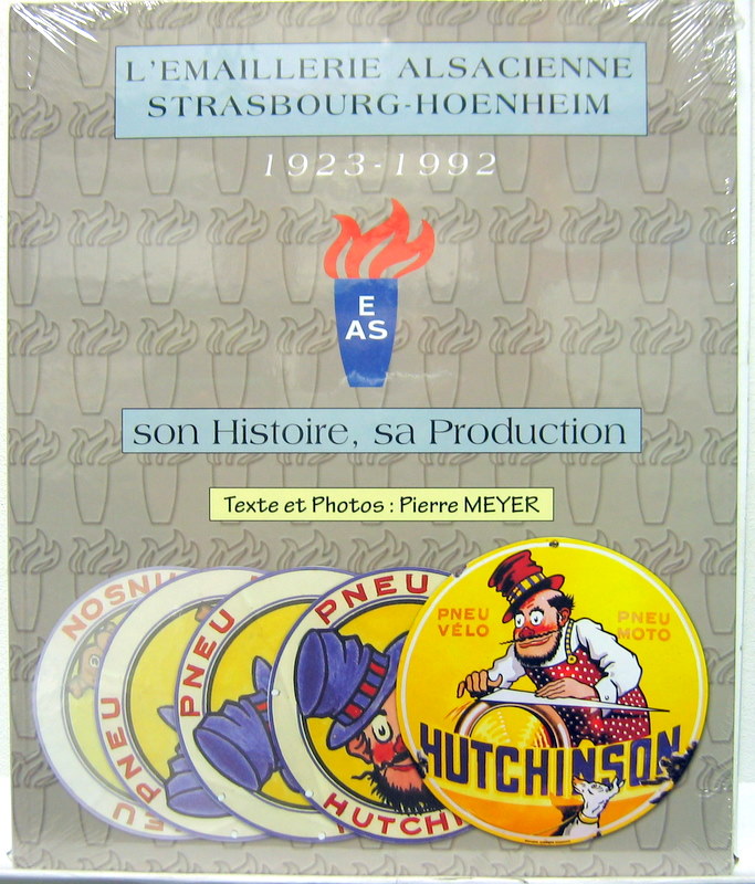 Couverture de L'EMAILLERIE ALSACIENNE STRASBOURG HOENHEIM 1923-1992 SON HISTOIRE SA PRODUCTION