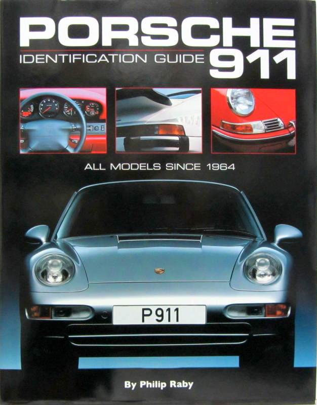 Couverture de PORSCHE 911 IDENTIFICATION GUIDE ALL MODELES SINCE 1964-2005 EN ANGLAIS