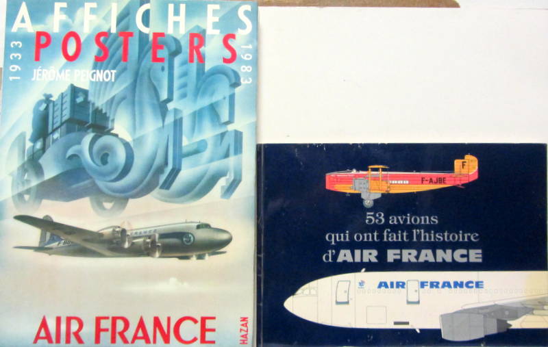 Couverture de AIR FRANCE AFFICHES POSTERS - 53 AVIONS QUI ONT FAIT L'HISTOIRE D'AIR FRANCE