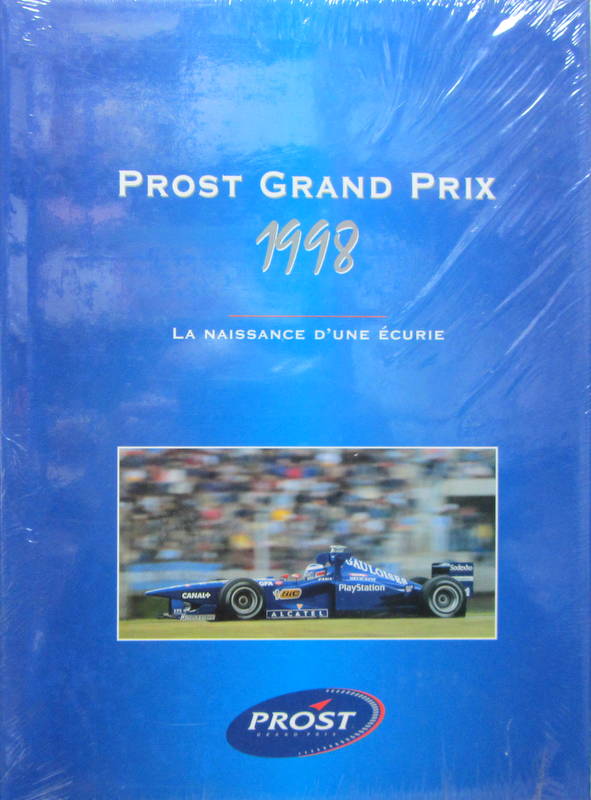 Couverture de 1998 PROST GRAND PRIX LA NAISSANCE D'UNE ECURIE