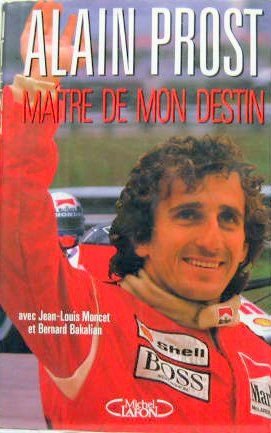 Couverture de ALAIN PROST MAITRE DE MON DESTIN