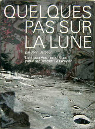 Couverture de QUELQUES PAS SUR LA LUNE DE J.BARBOUR EN 1969