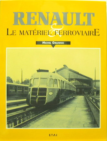 Couverture de RENAULT ET LE MATERIEL FERROVIERE LIVRE NEUF SOUS BLISTER