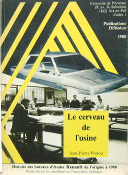 Couverture de LE CERVEAU DE L'USINE HISTOIRE DES BUREAUX D'ETUDES RENAULT DE L'ORIGINE A 1980