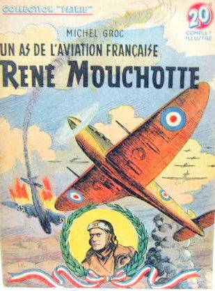 Couverture de RENE MOUCHOTTE
UN AS DE L'AVIATION FRANCAISE