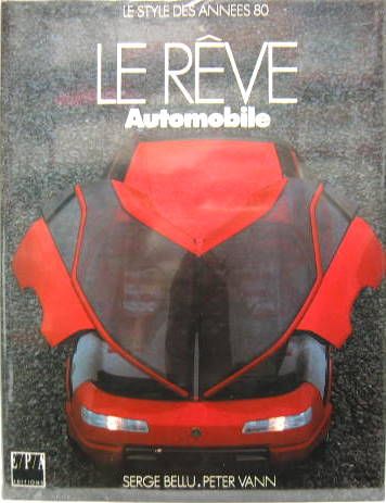 Couverture de LE REVE AUTOMOBILE - LE STYLE DES ANNEES 80
