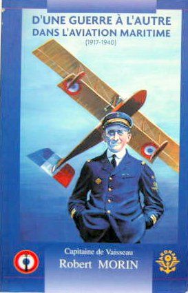 Couverture de D'UNE GUERRE A L'AUTRE DANS L'AVIATION MARITIME 1917-1940 Cpt R.MORIN