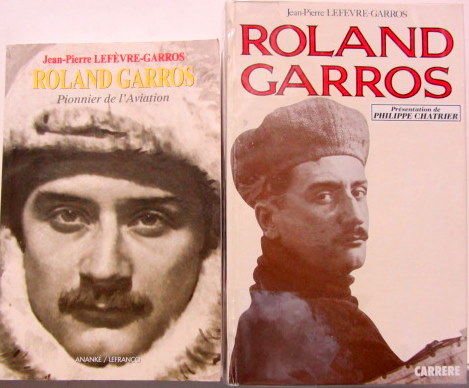 Couverture de ROLLAND GARROS PIONNIER DE L'AVIATION 2 LIVRES DE J.P.LEFEVRE GARROS