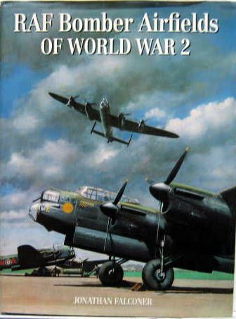 Couverture de RAF BOMBER AIRFIELDS OF WORLD WAR 2