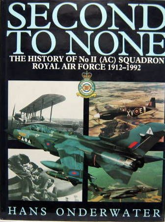 Couverture de SECOND TO NONE - THE HISTORY OF N°II (AC) SQUADRON ROYAL AIR FORCE 1912-1992