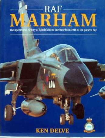 Couverture de RAF MARHAM - THE OPERATIONAL HISTORY OF BRITAIN'S FRONT-LINE BASE FROM 1916 TO THE PRESENT DAY