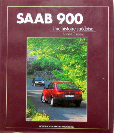 Couverture de SAAB 900 UNE HISTOIRE SUEDOISE