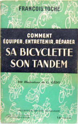 Couverture de SA BICYCLETTE SON TANDEM COMMENT EQUIPER ENTRETENIR REPARER