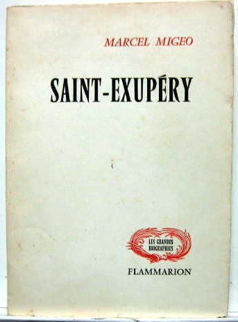 Couverture de SAINT EXUPERY DE MARCEL MIGO FLAMMARION