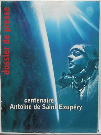 Couverture de Centenaire Antoine de Saint-Exupéry - Dossier de Presse