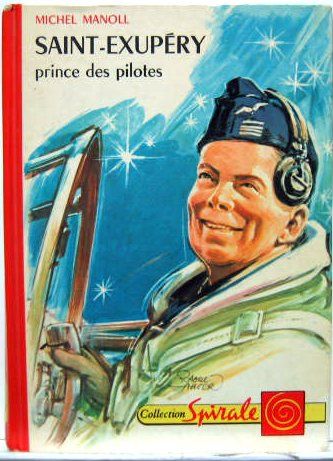 Couverture de Saint-Exupéry, Prince des pilotes