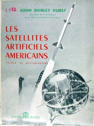 Couverture de LES SATELLITES ARTIFICIELS AMERICAINS