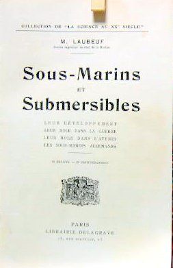 Couverture de LES SOUS MARINS ET SUBMERSIBLES