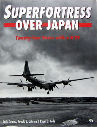 Couverture de SUPERFORTRESS OVER JAPAN TWENTY FOUR HOURS WITH A B 29 EN ANGLAIS