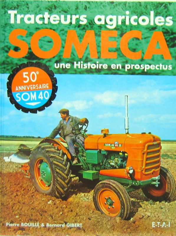 Couverture de TRACTEUR AGRICOLE SOMECA UNE HISTOIRE EN PROSPECTUS