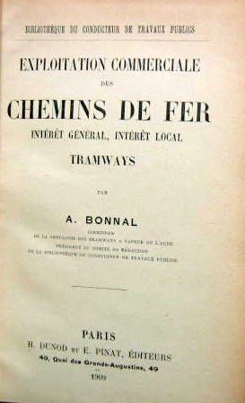 Couverture de 1909 EXPLOITATION COMMERCIALE DES CHEMINS DE FER INTERET LOCAL INTERET GENERAL TRAMWAYS